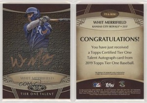 2019 Topps Tier One Talent Bronze Ink /25 Whit Merrifield #TTA-WM Auto