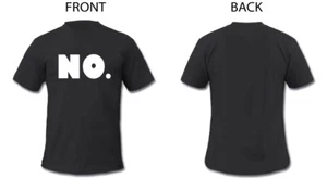 NO. T Shirt - Picture 1 of 4