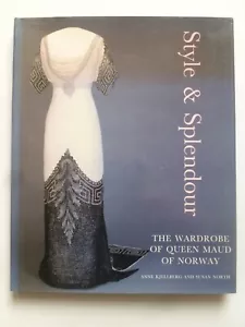 STYLE & SPLENDOUR The Wardrobe of Queen Maud of Norway – Costume History - Picture 1 of 19