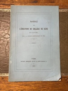 Notiz über die Erektion des Collège de Sens en Lycée 1875 (L7B) - Bild 1 von 5