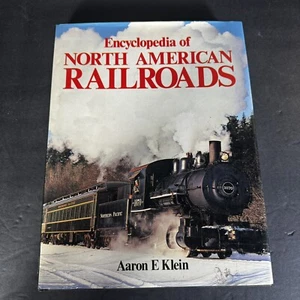 Vtg Train & Transportation Book Encyclopedia of North American Railroads HC - Picture 1 of 18
