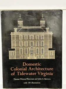 Domestic Colonial Architecture of Tidewater Virginia Illustrated 1969 Waterman - Bild 1 von 8
