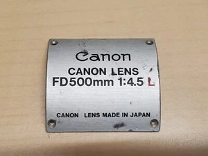 canon fd 500mm f4.5L Lens Plate Name Tag Made In Japan Camera Part Parts Repair - Picture 1 of 2