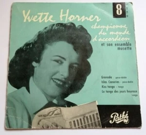 YVETTE HORNER - 8 - Granada 7" EP Pathé 45 EA 65 Championne Du Monde D'Accordéon - Picture 1 of 2