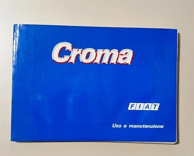 Libretto uso e manutenzione FIAT CROMA 2.0 T ie CHT 2.5 TD ,  1a prima edizione - Immagine 1 di 3