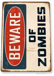 BEWARE OF ZOMBIES 11 x 8 TIN SIGN AUTO AUTOMOBILE MECHANIC ADVERTISEMENT - Picture 1 of 1