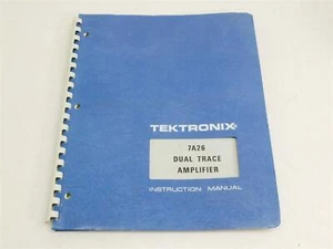 Tektronix 7A26 Dual Trace Amplifier Instruction Manual with Schematics - Picture 1 of 6