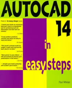 AutoCAD 14 in Easy Steps: Covers Version 14 for PC and Mac, Paul Whelan, Used; V - Bild 1 von 1