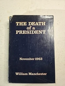 The Death of a President First Edition November 1963 by William Manchester HB - Picture 1 of 3