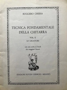 TECNICA FONDAMENTALE DELLA CHITARRA VOL. II LEGATURE RUGGERO CHIESA - Foto 1 di 3