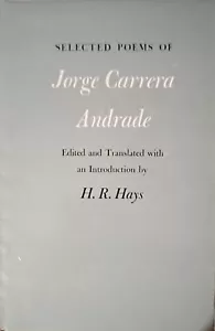Selected Poems Jorge Carrera Andrade, Hays, 1972, 1st, Eng/Spa, C-VG in dj - Picture 1 of 6