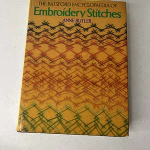 The Batsford Encyclopaedia Embroidery Stitches Butler Anne 1979 London 1st Print - Imagen 1 de 24