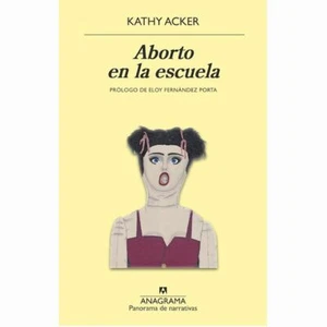 Aborto en la escuela (Kathy Acker) - Foto 1 di 1