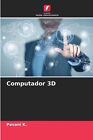 Computador 3D by Pavani K. Paperback Book