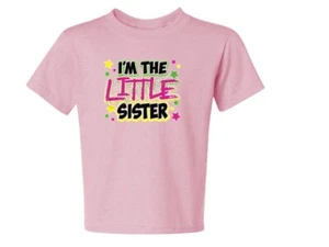 I'm The Little Sister NEON Kids T-Shirt JERZEES Size 6 Months To 18-20 The Best - Picture 1 of 18