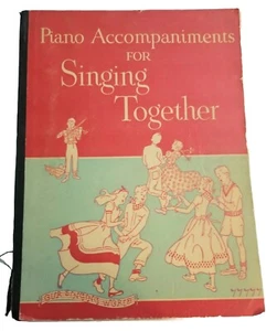Piano Accompaniments for Singing Together By Ginn & Company 1951. - Picture 1 of 15