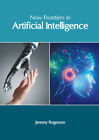 New Frontiers in Artificial Intelligence by Jeremy Rogerson