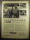 1955 Pullman Train Cars Ad - Your family will bless you for a vacation trip