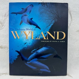 The Undersea World of Wyland Forward Sylvia A. Earle 1998 Hardcover First Print - Foto 1 di 23
