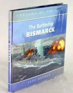 Jack Brower 2005 The Battleship Bismarck Anatomy of the Ship Revised Edition - Picture 1 of 10
