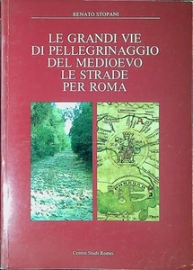 Le grandi vie di pellegrinaggio del Medioevo : le strade per Roma - Foto 1 di 1