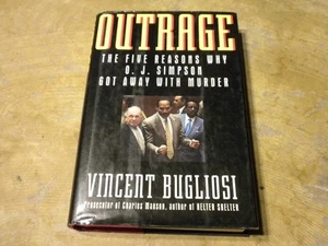 Outrage - The Five Reasons Why O. J. Simpson Got Away With Murder 1996 Hardcover - Picture 1 of 3