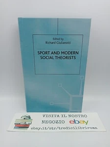 SPORT AND MODERN SOCIAL THEORISTS - RICHARD GIULIANOTTI - PALGRAVE MACMILLAN - Bild 1 von 6