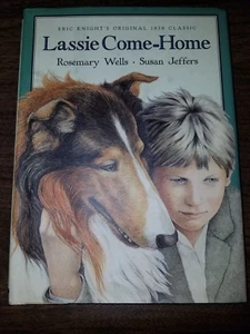 Lassie Come-Home by Eric Knight and Rosemary Wells (2000, Hardcover) - Picture 1 of 1