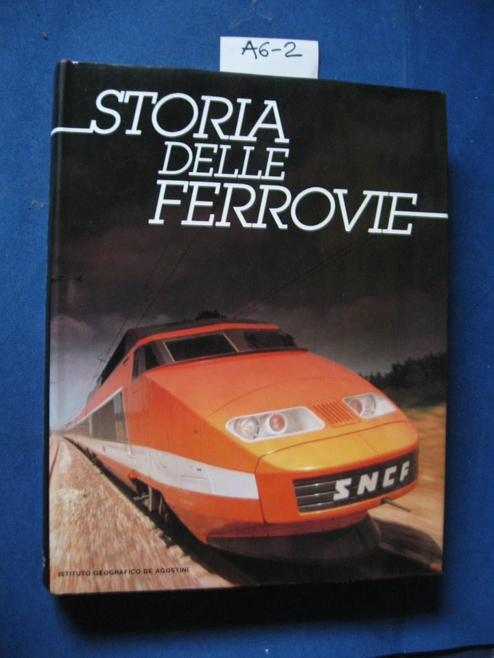 Freeman Allen  STORIA DELLE FERROVIE - Immagine 1 di 1