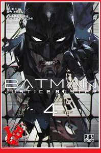 BATMAN Justice Buster 4 Septembre 2025 BD Manga SEINEN Pika edition VF # NEUF # - Picture 1 of 1