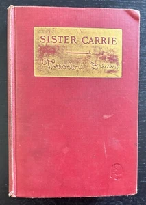 SISTER CARRIE - THEODORE DREISER - 1925 - BONI & LIVERIGHT - HB. - Foto 1 di 8