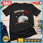 African Grey Parrot Mom Love funny Women T-Shirt Unisex T-shirt