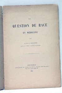 ALTES BUCH BORDIER DIE RASSENFRAGE IN DER MEDIZIN GRENOBLE 1893 - Bild 1 von 7