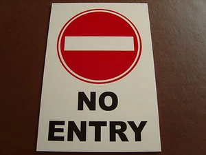 No Entry Sign Rigid A4 Dentist, Industrial, Nursery, Private Road, University - Picture 1 of 4