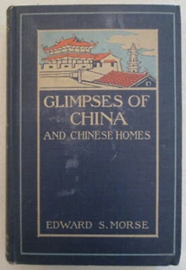 "Glimpses of China and Chinese Houses" by Edward S. Morse - 1902, 1st Ed. - Imagen 1 de 11