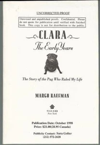 Clara the Early Years Story of the Pug Who Ruled My Life Margo Kaufman ARC - Picture 1 of 1