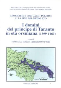 I domini del principe di Taranto in età orsiniana (1399-1463). Geografie e lingu