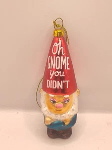 Holiday Lane Santa's Favorites "Oh Gnome You Didn't" Ornament Glass Ornament  - Picture 1 of 2