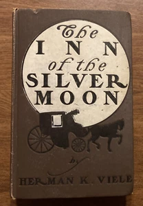 The Inn of the Silver Noon by Herman K Viele 1924 HC Mystery Novel Book - Imagen 1 de 24