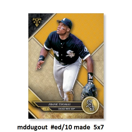 FRANK THOMAS #80 White Sox #ed/10 made Gold 5X7 card 2017 TOPPS TRIPLE THREADS - Image 1 of 1