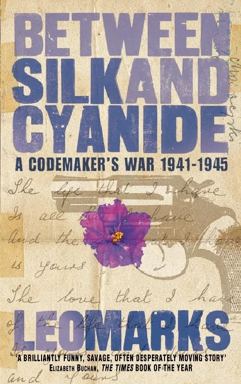Between Silk and Cyanide: A Codemaker's War 1941 - 1945 - Image 1 of 1