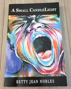 A Small Candlelight Searching for Acceptance by Betty Jean Nobles (2013) - Foto 1 di 3
