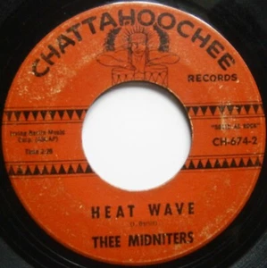 THEE MIDNIGHTERS: HEAT WAVE (Chattahoochee) US 1965 7" Single - Bild 1 von 2