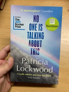 2022 PATRICIA LOCKWOOD "NO ONE IS TALKING ABOUT THIS" PAPERBACK BOOK (P2) - Picture 1 of 13