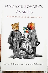 Madame Bovary's Ovaries: A Darwinian Look at Literature - Picture 1 of 1