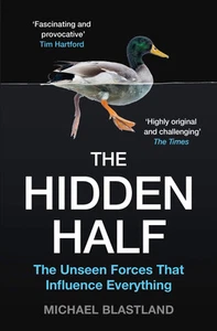 The Hidden Half: The Unseen Forces that Influence Everything - Picture 1 of 1