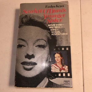 SCARLETT O'HARA'S YOUNGER SISTER By Evelyn Keyes 1977 1st Fawcett - Imagen 1 de 7
