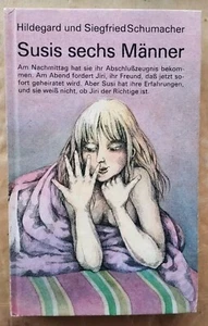 Susis sechs Männer – H. & S. Schumacher Verlag Neues Leben DDR Jugendbuch mit In - Bild 1 von 4
