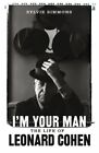 I'm Your Man: The Life of Leonard Cohen by Simmons, Sylvie 022409064X