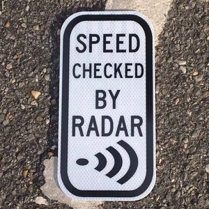 SPEED CHECKED BY RADAR road sign 12"x 6" - DOT style - road highway cop police - Picture 1 of 7